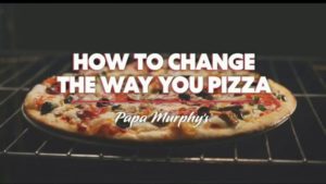 Papa Murphy's pizza franchise change the way you pizza graphic